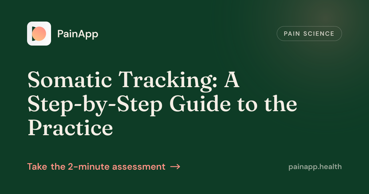 Somatic Tracking: A Step-by-Step Guide to the Practice
